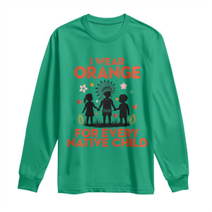 Native American Child Orange Shirt Day Long Sleeve Shirt I Wear Orange For Every Native Child TS14 Irish Green Print Your Wear
