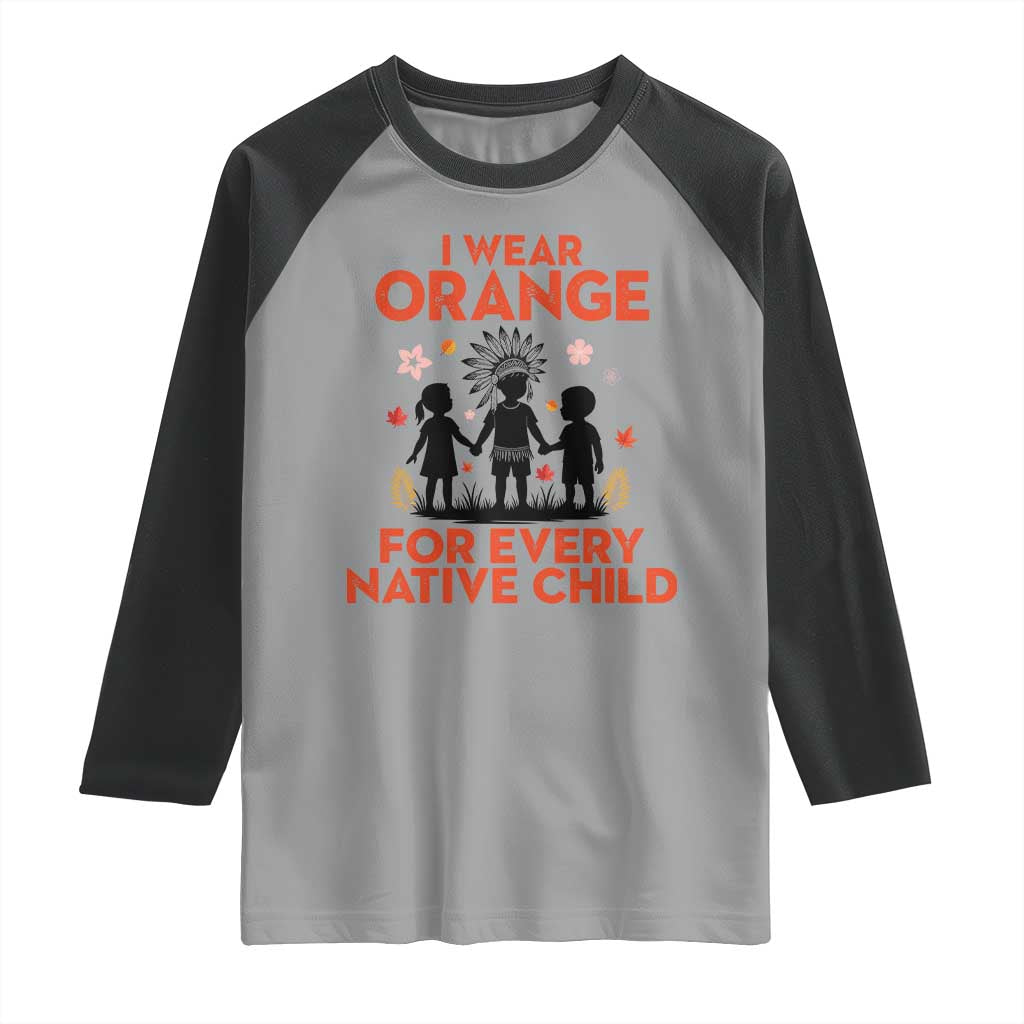 Native American Child Orange Shirt Day Raglan Shirt I Wear Orange For Every Native Child TS14 Sport Gray Black Print Your Wear