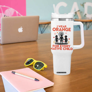 Native American Child Orange Shirt Day Tumbler With Handle I Wear Orange For Every Native Child TS14 Print Your Wear