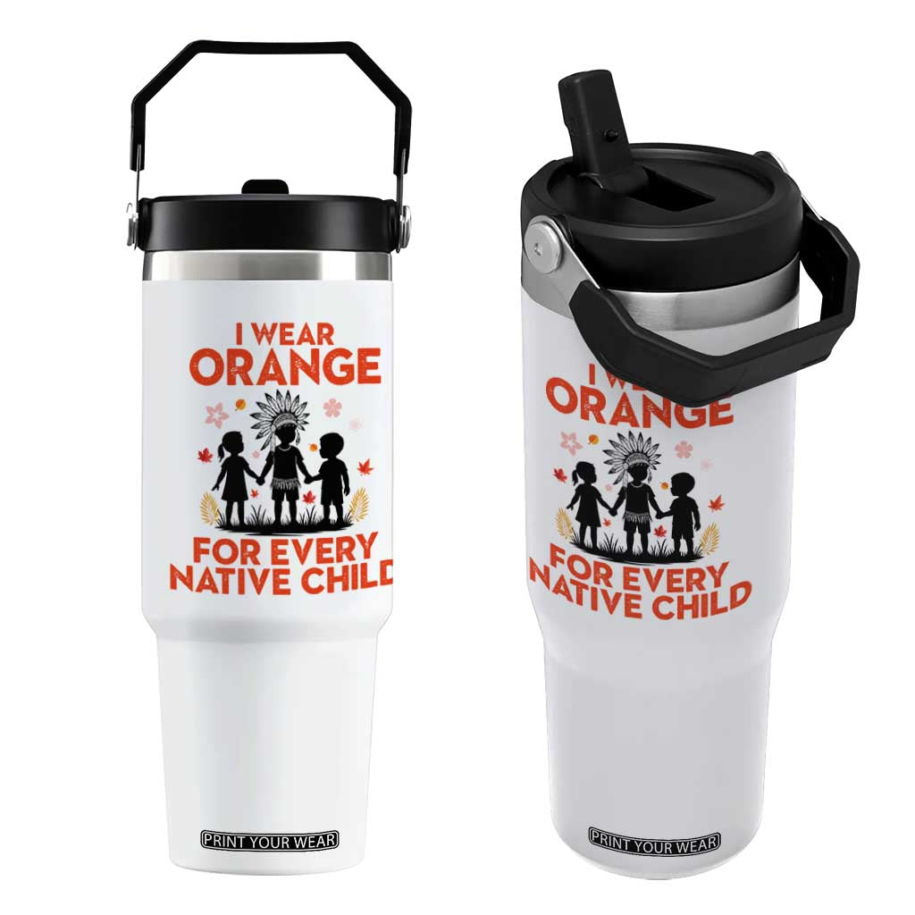 Native American Child Orange Shirt Day Flip Straw Tumbler I Wear Orange For Every Native Child TS14 One Size: 30 oz White Print Your Wear