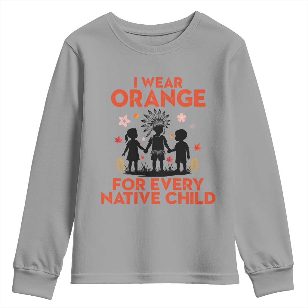 Native American Child Orange Shirt Day Youth Sweatshirt I Wear Orange For Every Native Child TS14 Sport Gray Print Your Wear
