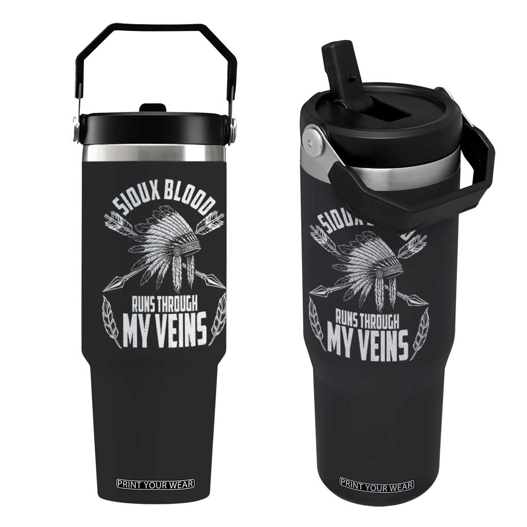 Native American Idian Chief Flip Straw Tumbler Sioux Blood Runs Through My Veins TS14 One Size: 30 oz Black Print Your Wear