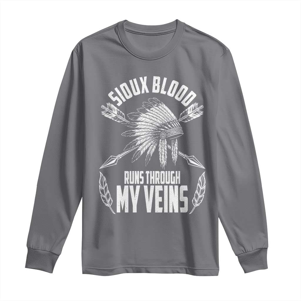 Native American Idian Chief Long Sleeve Shirt Sioux Blood Runs Through My Veins TS14 Charcoal Print Your Wear