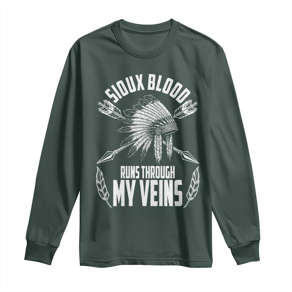 Native American Idian Chief Long Sleeve Shirt Sioux Blood Runs Through My Veins TS14 Dark Forest Green Print Your Wear