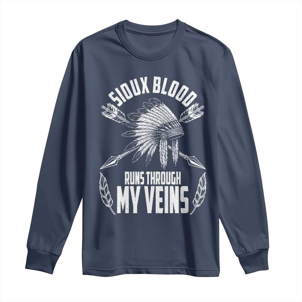 Native American Idian Chief Long Sleeve Shirt Sioux Blood Runs Through My Veins TS14 Navy Print Your Wear