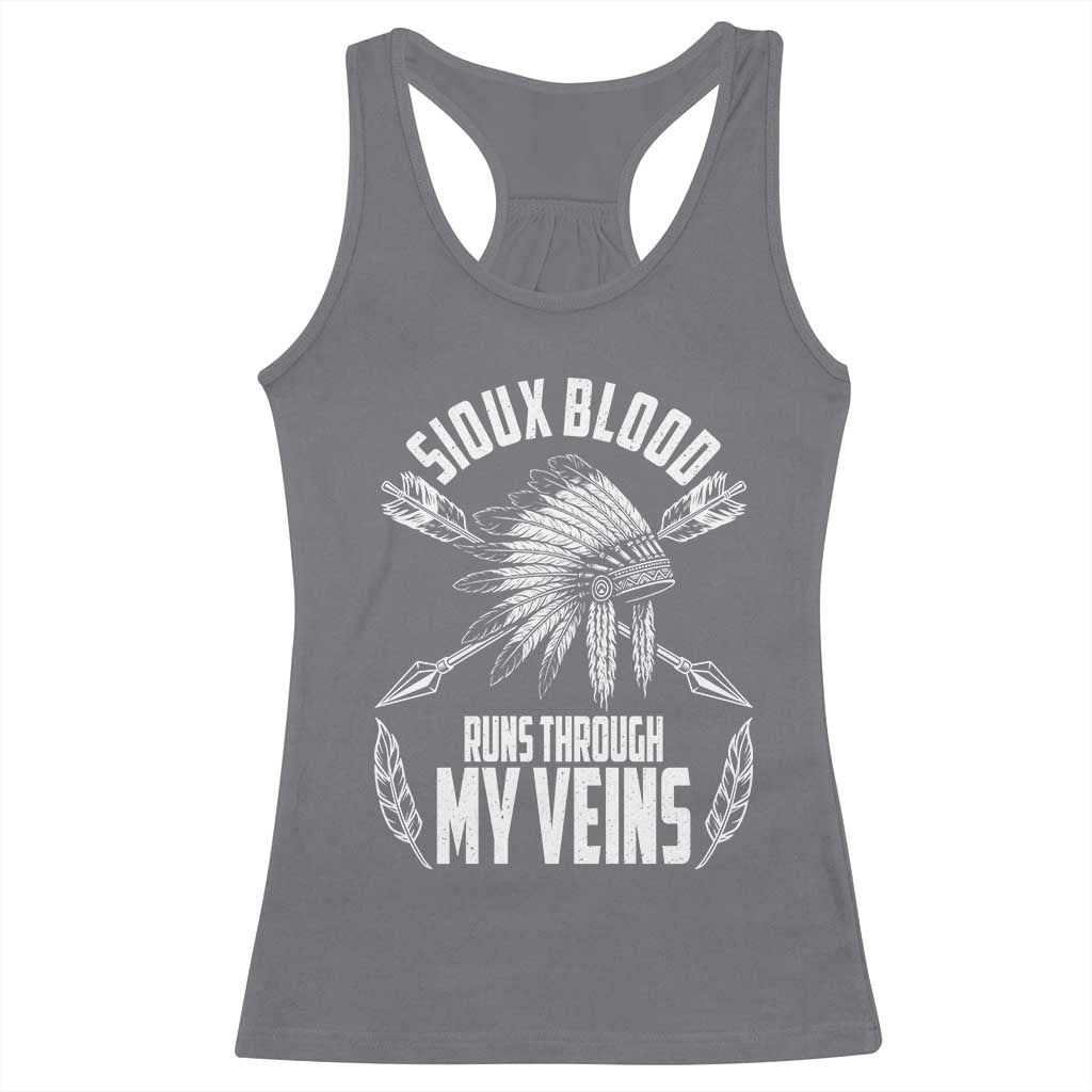 Native American Idian Chief Racerback Tank Top Sioux Blood Runs Through My Veins TS14 Charcoal Print Your Wear