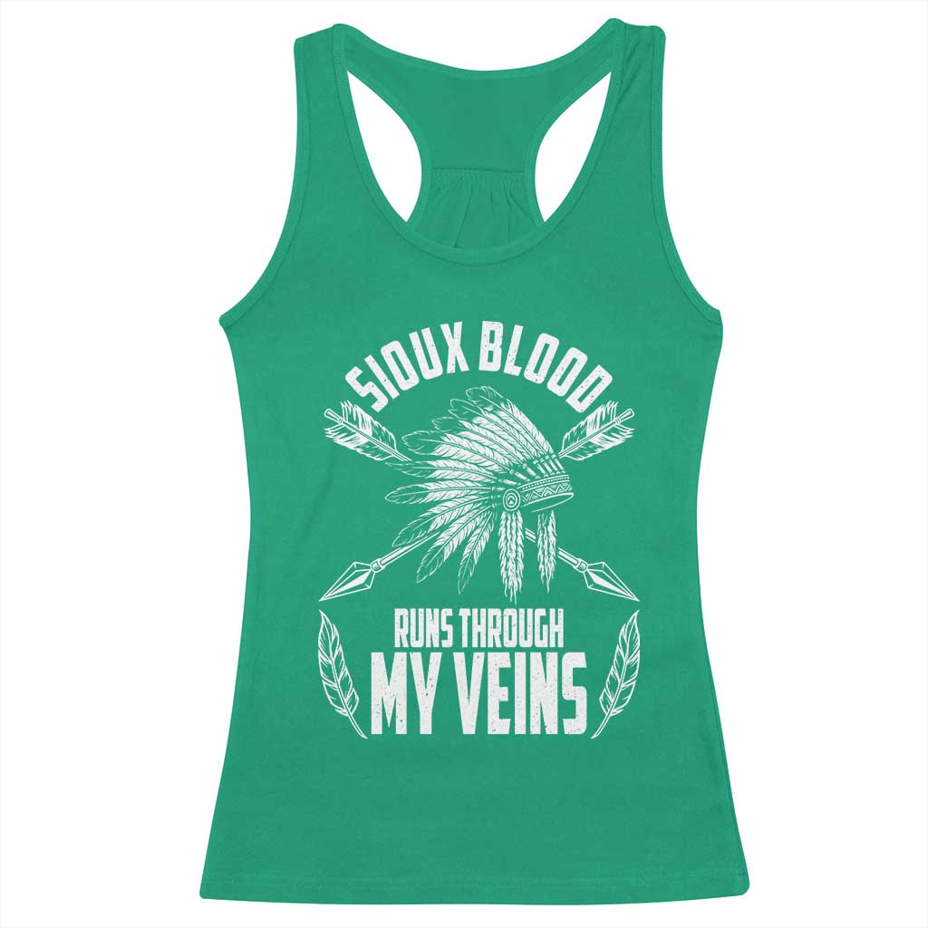 Native American Idian Chief Racerback Tank Top Sioux Blood Runs Through My Veins TS14 Irish Green Print Your Wear