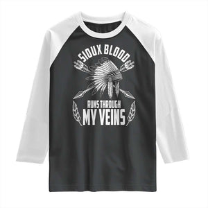 Native American Idian Chief Raglan Shirt Sioux Blood Runs Through My Veins TS14 Black White Print Your Wear