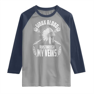 Native American Idian Chief Raglan Shirt Sioux Blood Runs Through My Veins TS14 Sport Gray Navy Print Your Wear