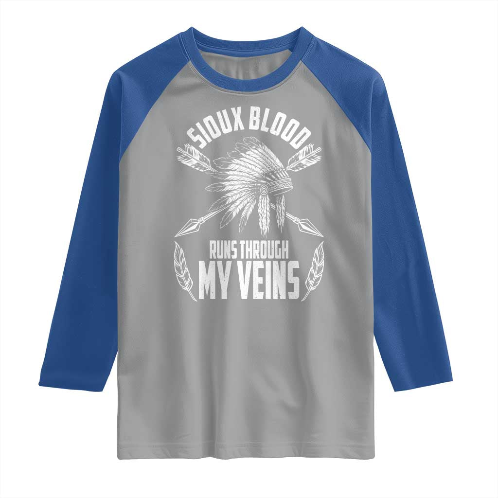 Native American Idian Chief Raglan Shirt Sioux Blood Runs Through My Veins TS14 Sport Gray Royal Print Your Wear