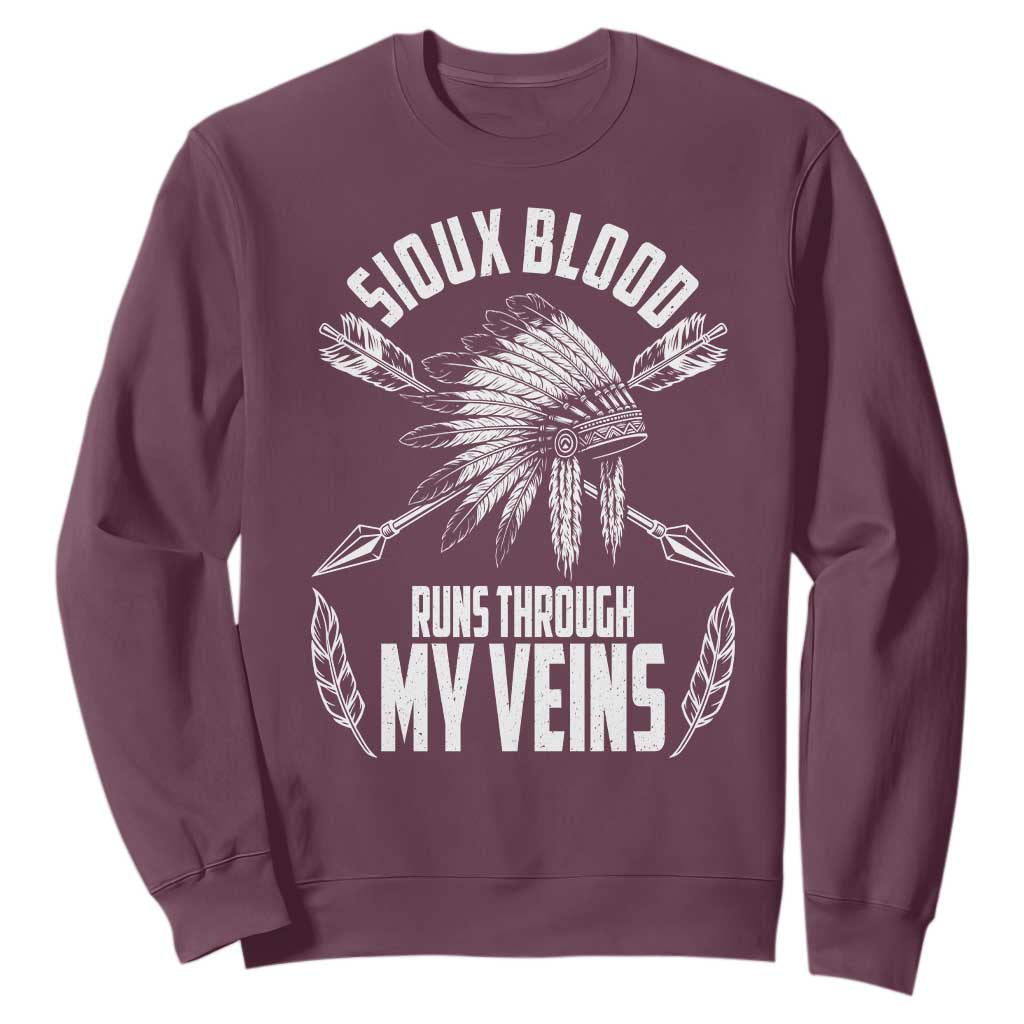 Native American Idian Chief Sweatshirt Sioux Blood Runs Through My Veins TS14 Maroon Print Your Wear