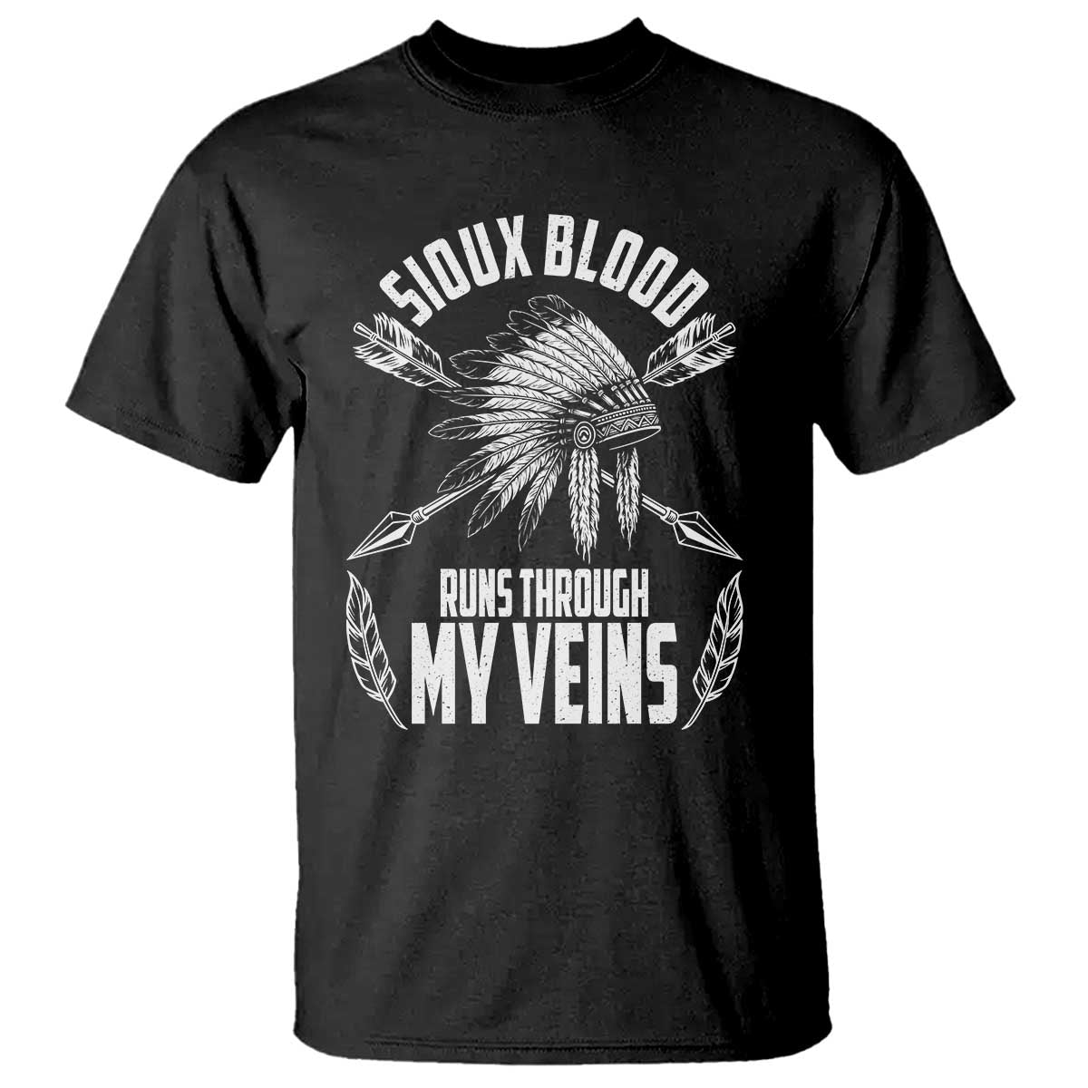 Native American Idian Chief T Shirt Sioux Blood Runs Through My Veins TS14 Black Print Your Wear