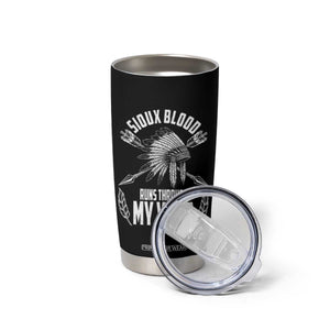 Native American Idian Chief Tumbler Cup Sioux Blood Runs Through My Veins TS14 Print Your Wear