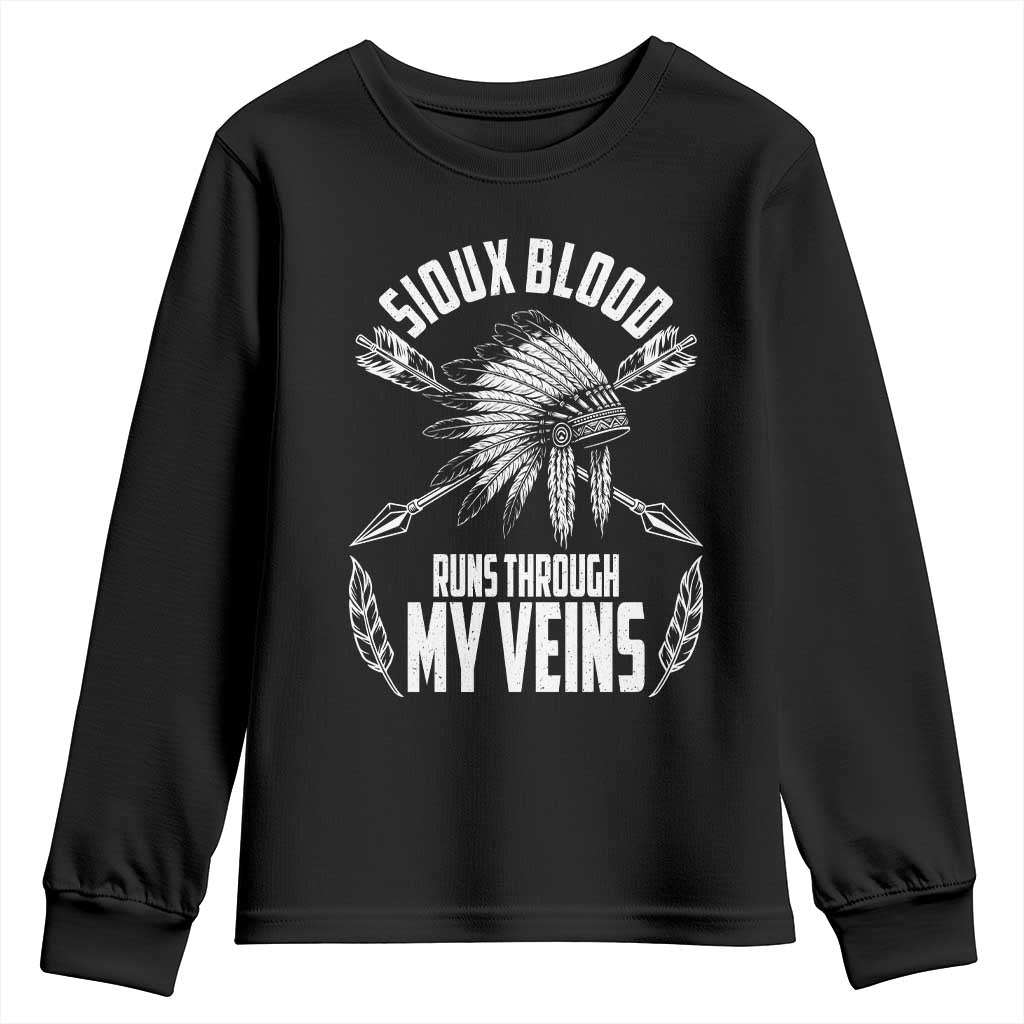 Native American Idian Chief Youth Sweatshirt Sioux Blood Runs Through My Veins TS14 Black Print Your Wear