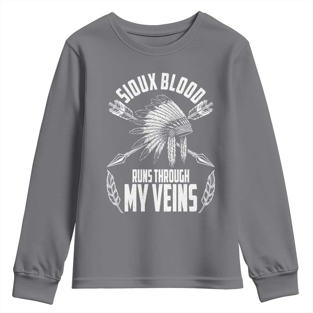 Native American Idian Chief Youth Sweatshirt Sioux Blood Runs Through My Veins TS14 Charcoal Print Your Wear