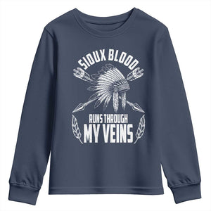 Native American Idian Chief Youth Sweatshirt Sioux Blood Runs Through My Veins TS14 Navy Print Your Wear