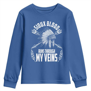 Native American Idian Chief Youth Sweatshirt Sioux Blood Runs Through My Veins TS14 Royal Blue Print Your Wear