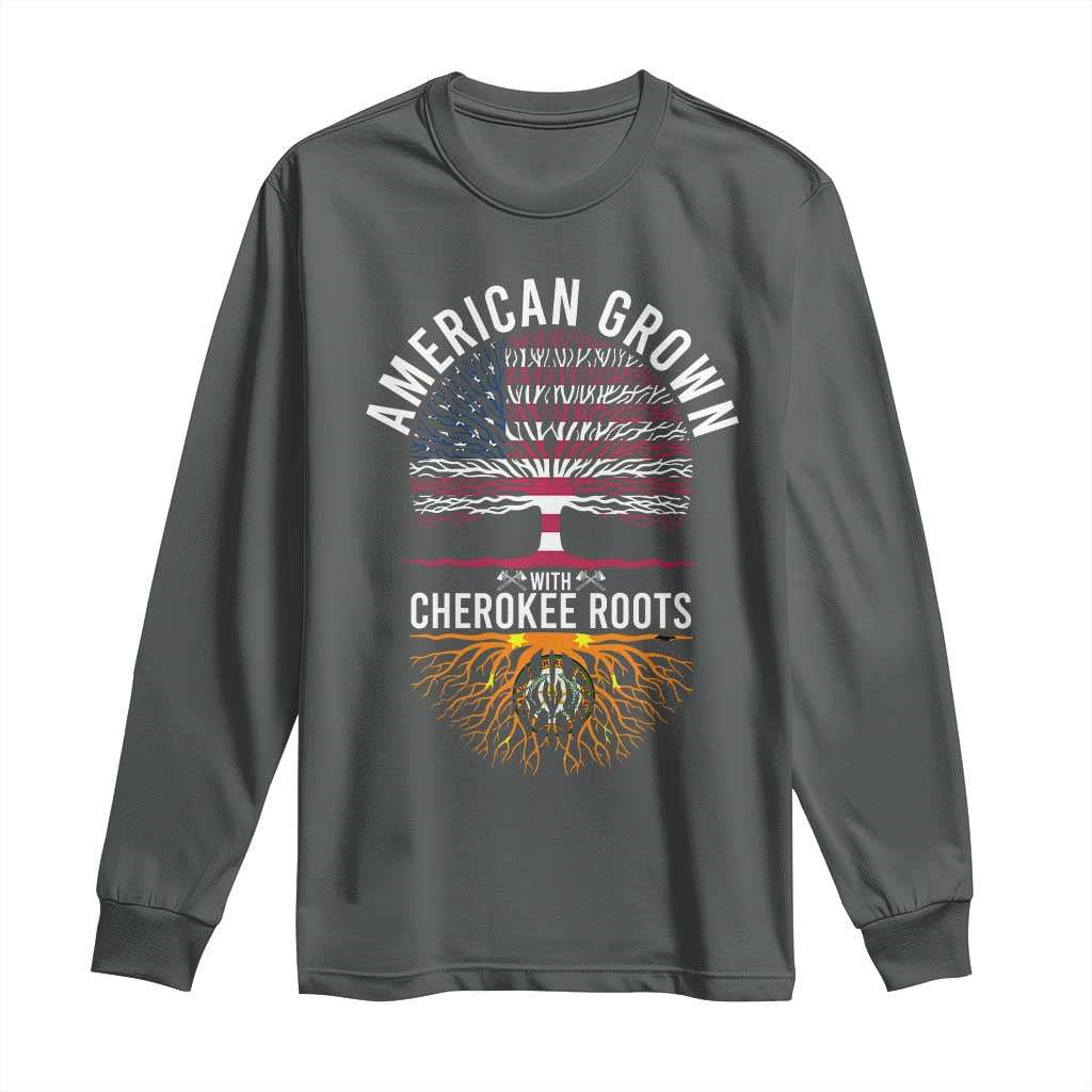 Native American Flag Long Sleeve Shirt American Grown With Cherokee Roots TS14 Dark Heather Print Your Wear