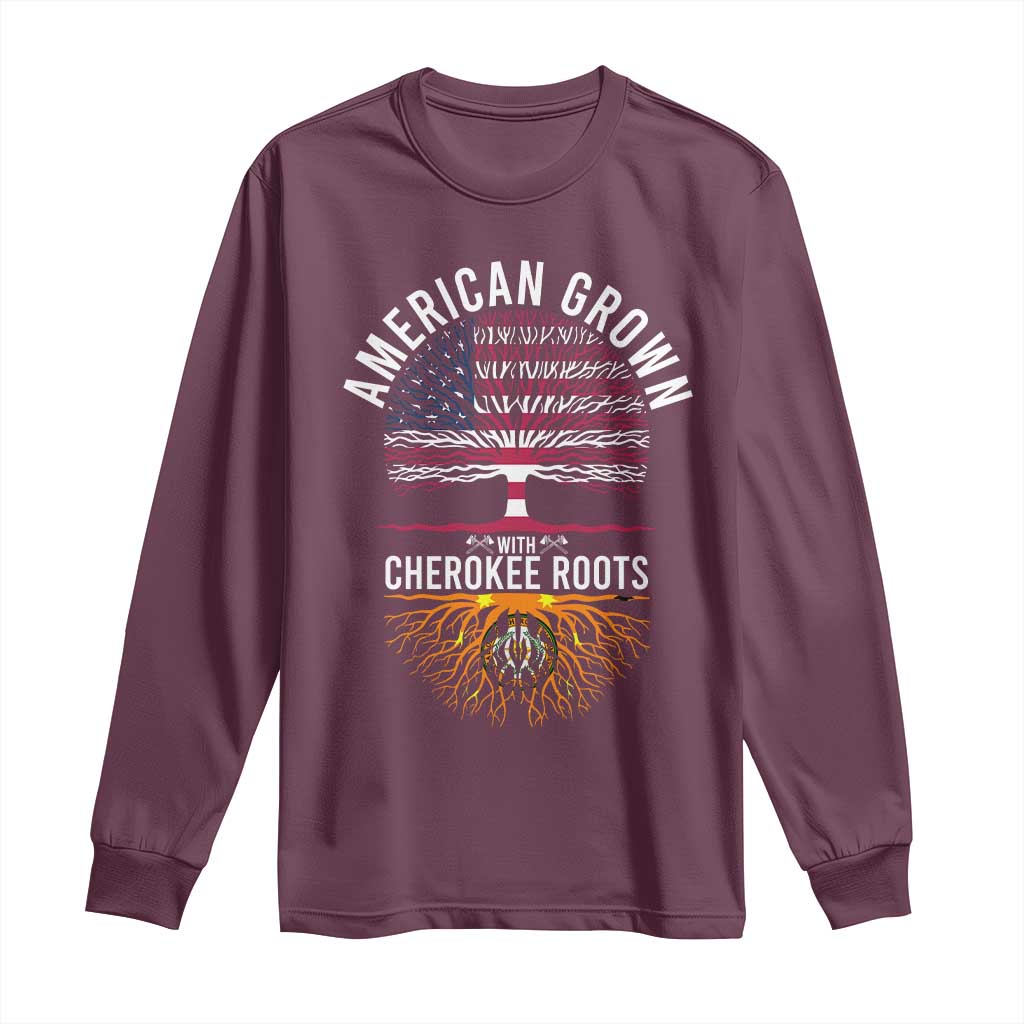 Native American Flag Long Sleeve Shirt American Grown With Cherokee Roots TS14 Maroon Print Your Wear