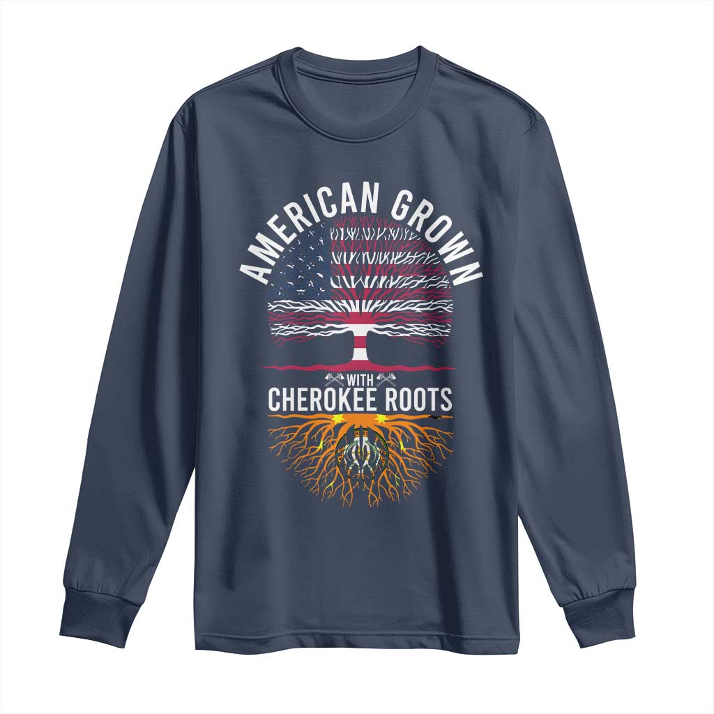 Native American Flag Long Sleeve Shirt American Grown With Cherokee Roots TS14 Navy Print Your Wear