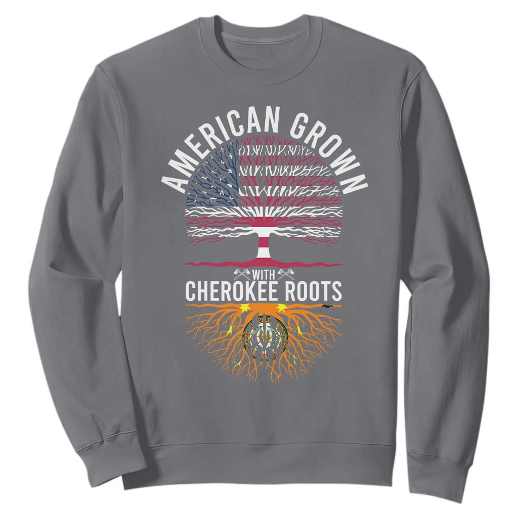 Native American Flag Sweatshirt American Grown With Cherokee Roots TS14 Charcoal Print Your Wear