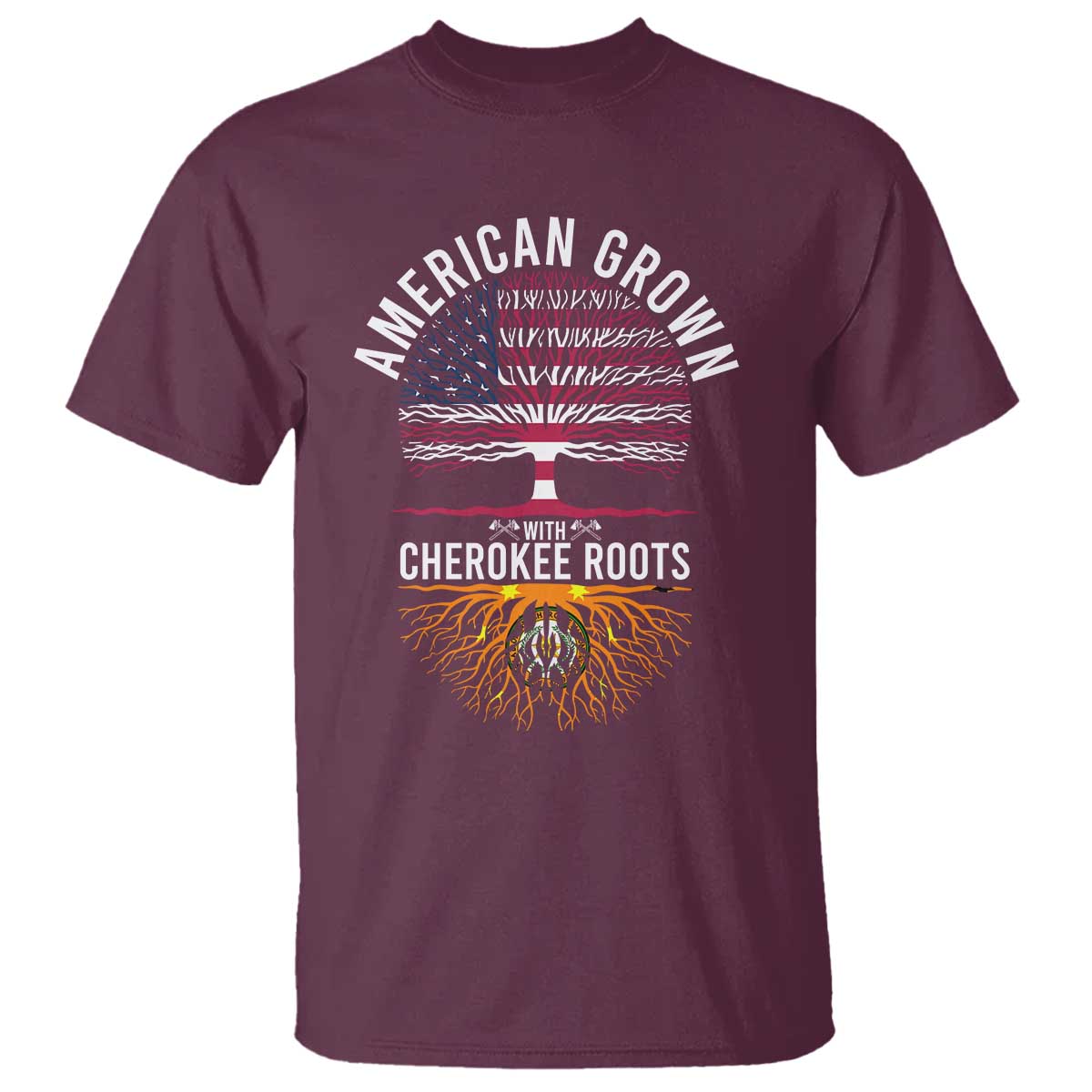 Native American Flag T Shirt American Grown With Cherokee Roots TS14 Maroon Print Your Wear