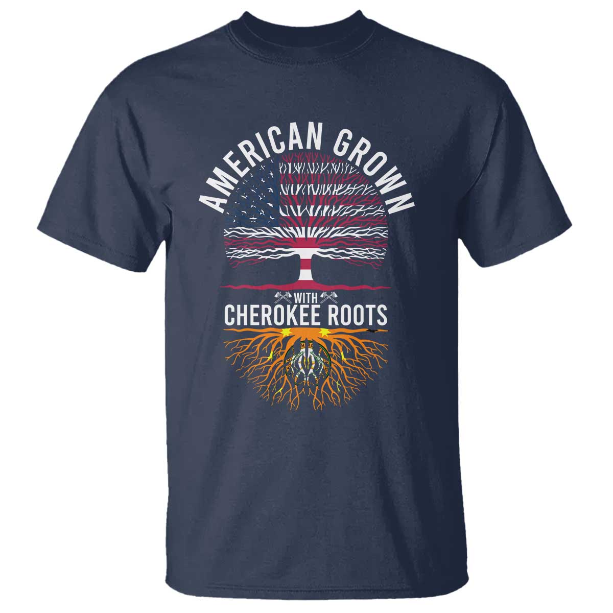 Native American Flag T Shirt American Grown With Cherokee Roots TS14 Navy Print Your Wear