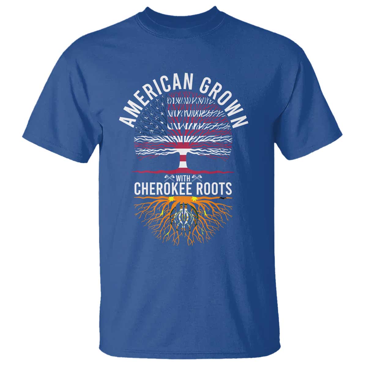 Native American Flag T Shirt American Grown With Cherokee Roots TS14 Royal Blue Print Your Wear