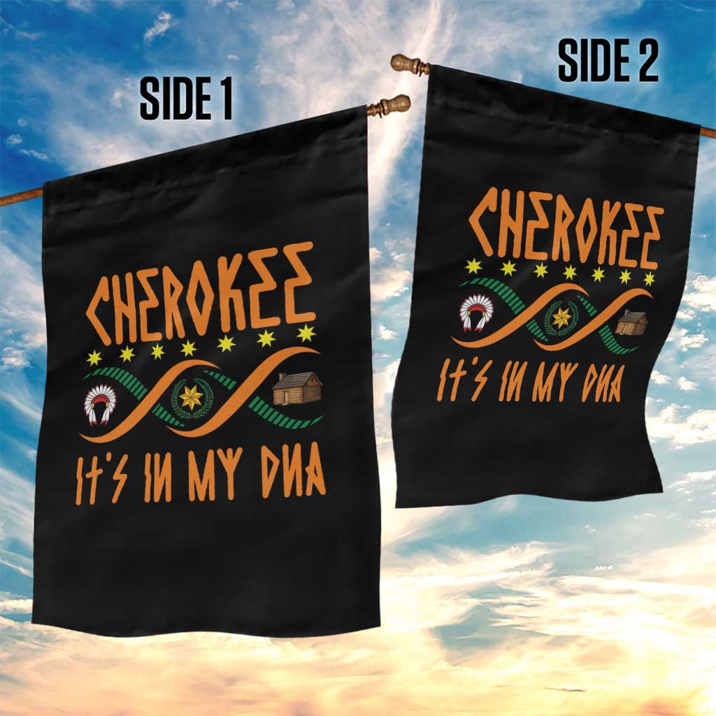 Cherokee Native American DNA Pride Garden Flag It Is In My DNA TS14 Print Your Wear