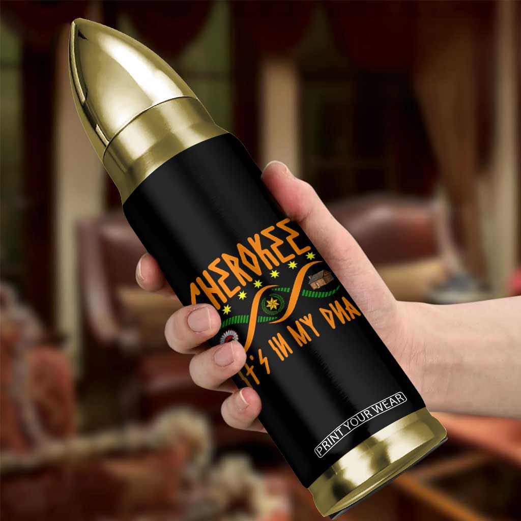 Cherokee Native American DNA Pride Bullet Tumbler It Is In My DNA TS14 Print Your Wear