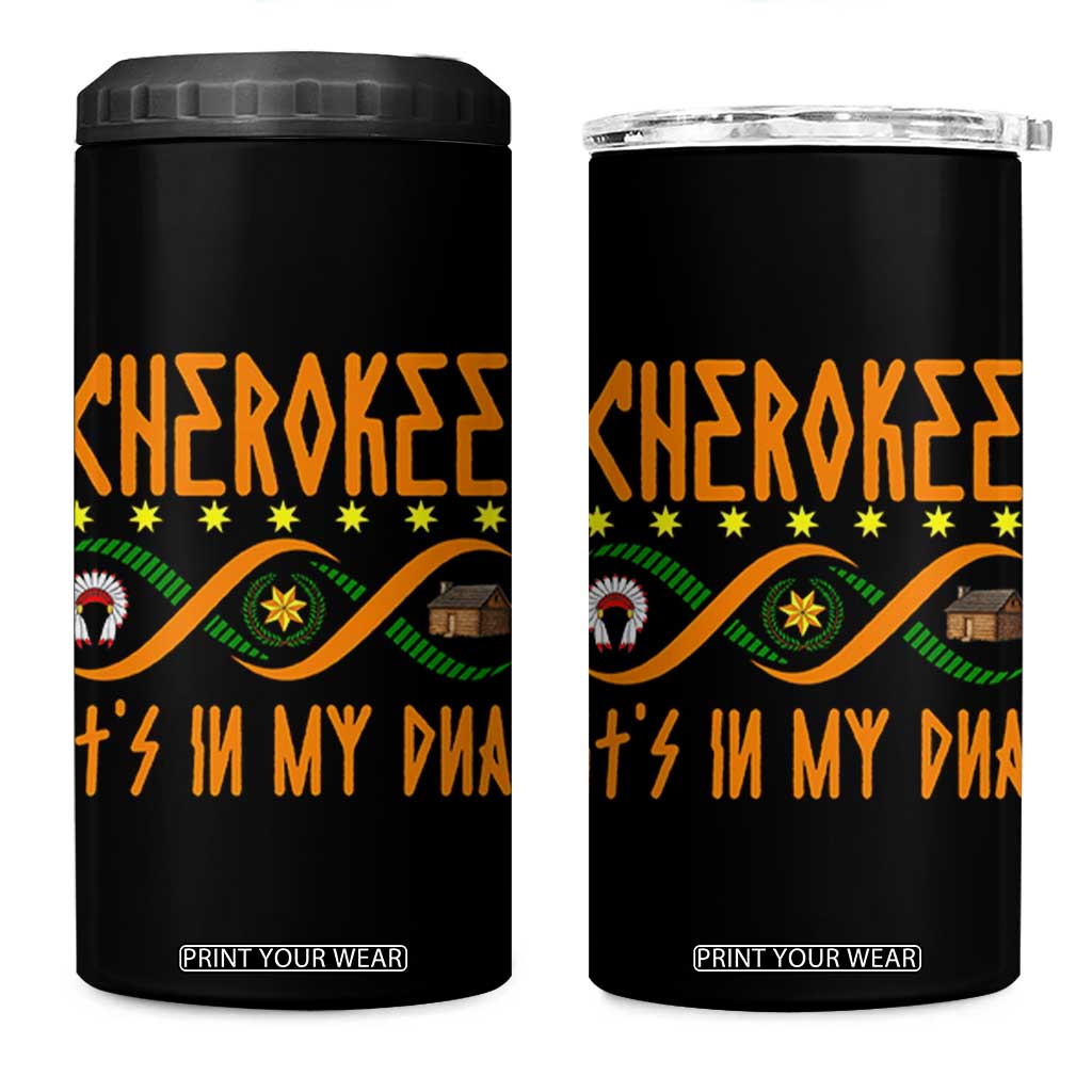 Cherokee Native American DNA Pride 4 in 1 Can Cooler Tumbler It Is In My DNA TS14 One Size: 16 oz Black Print Your Wear