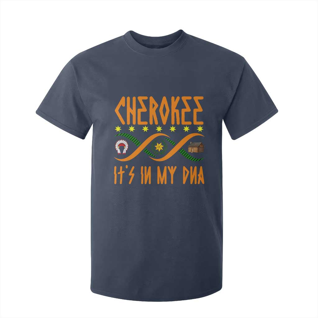 Cherokee Native American DNA Pride T Shirt For Kid It Is In My DNA TS14 Navy Print Your Wear