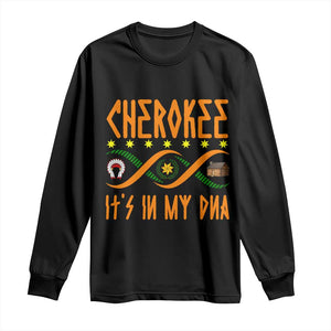 Cherokee Native American DNA Pride Long Sleeve Shirt It Is In My DNA TS14 Black Print Your Wear