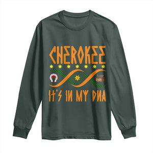 Cherokee Native American DNA Pride Long Sleeve Shirt It Is In My DNA TS14 Dark Forest Green Print Your Wear