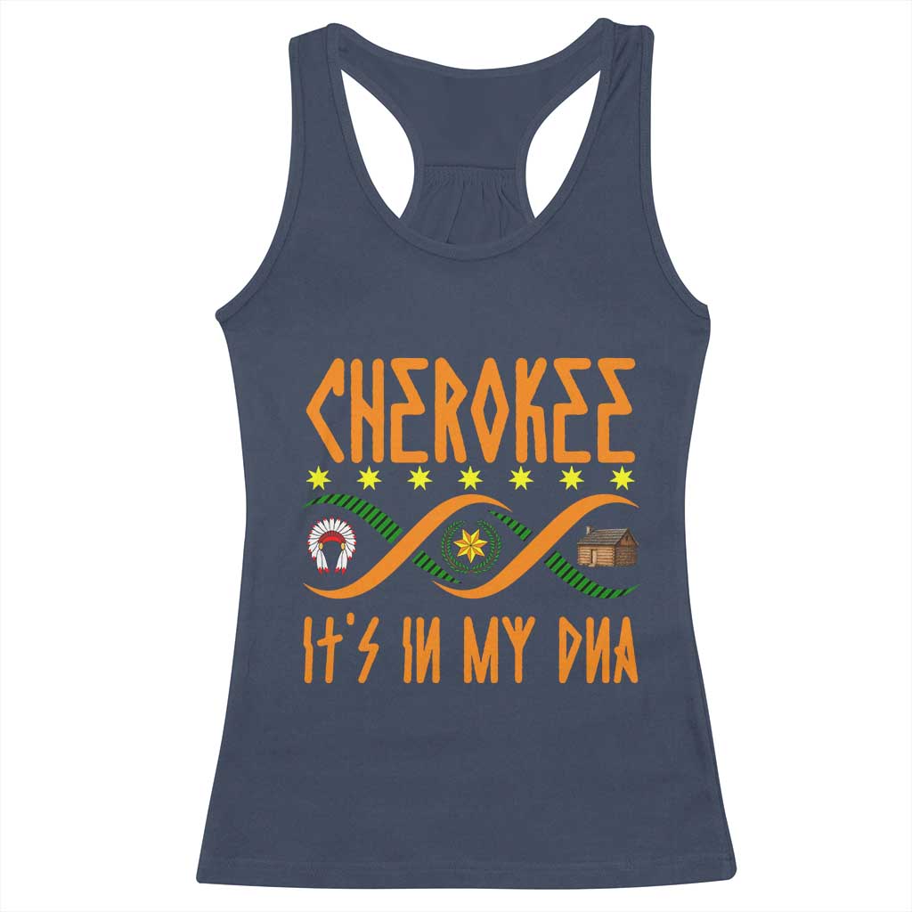 Cherokee Native American DNA Pride Racerback Tank Top It Is In My DNA TS14 Navy Print Your Wear