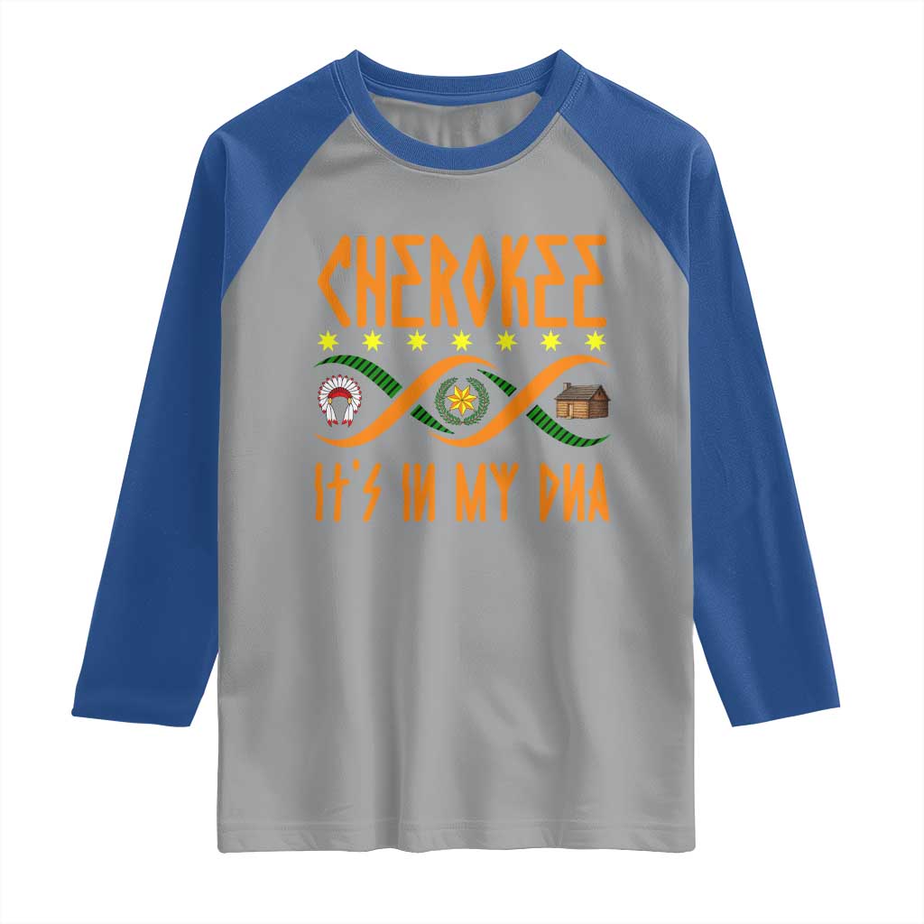 Cherokee Native American DNA Pride Raglan Shirt It Is In My DNA TS14 Sport Gray Royal Print Your Wear