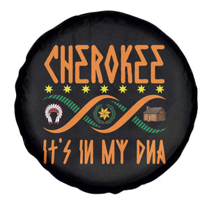 Cherokee Native American DNA Pride Spare Tire Cover It Is In My DNA TS14 Print Your Wear
