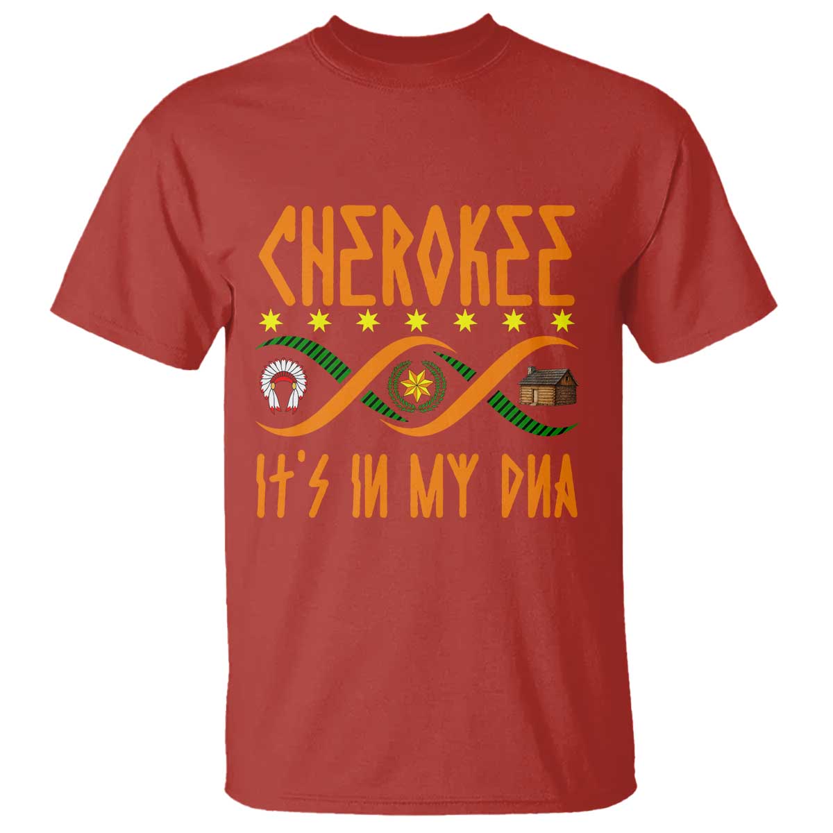 Cherokee Native American DNA Pride T Shirt It Is In My DNA TS14 Red Print Your Wear