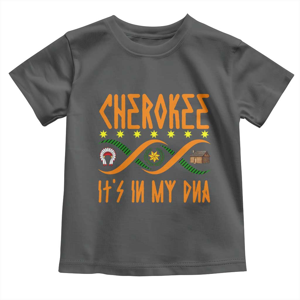 Cherokee Native American DNA Pride Toddler T Shirt It Is In My DNA TS14 Dark Heather Print Your Wear