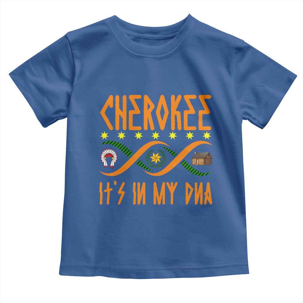 Cherokee Native American DNA Pride Toddler T Shirt It Is In My DNA TS14 Royal Blue Print Your Wear