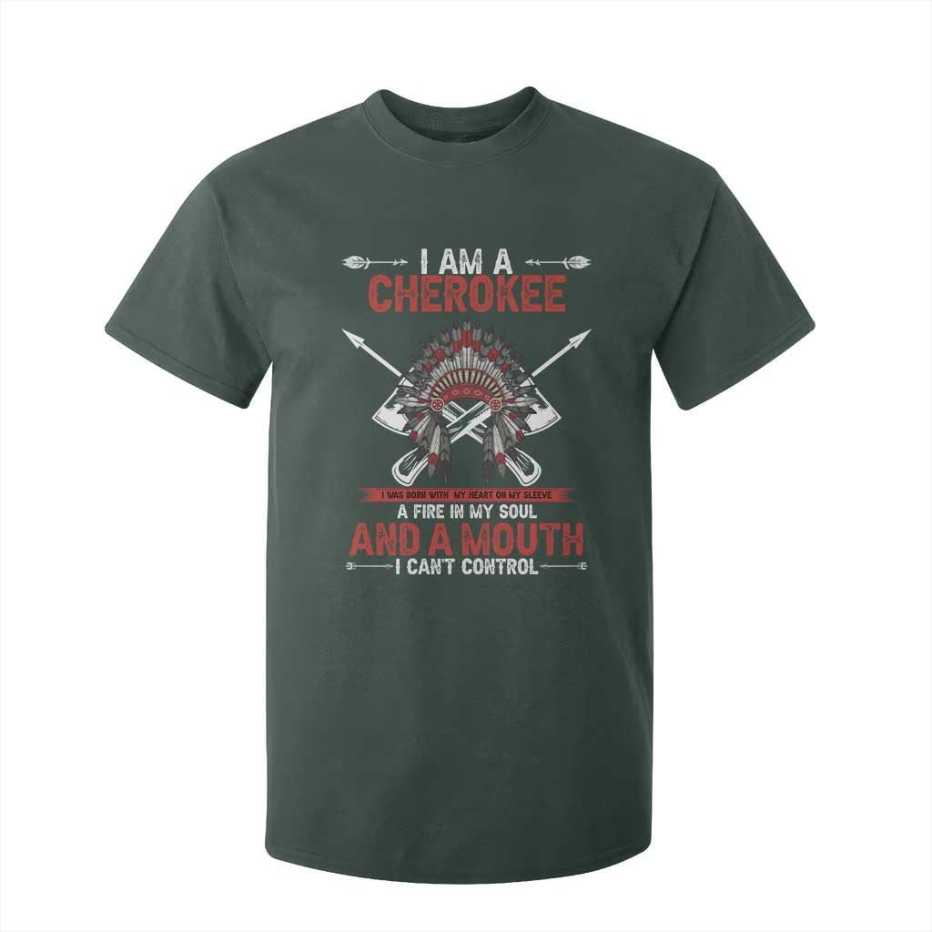 Native American Cherokee T Shirt For Kid I Am A Cherokee A Fire In My Soul And A Mouth I Can't Control TS14 Dark Forest Green Print Your Wear