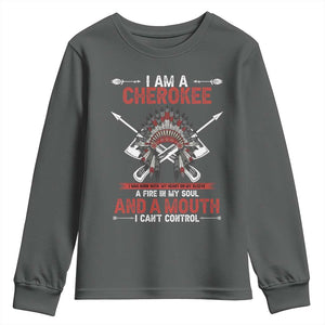Native American Cherokee Youth Sweatshirt I Am A Cherokee A Fire In My Soul And A Mouth I Can't Control TS14 Dark Heather Print Your Wear