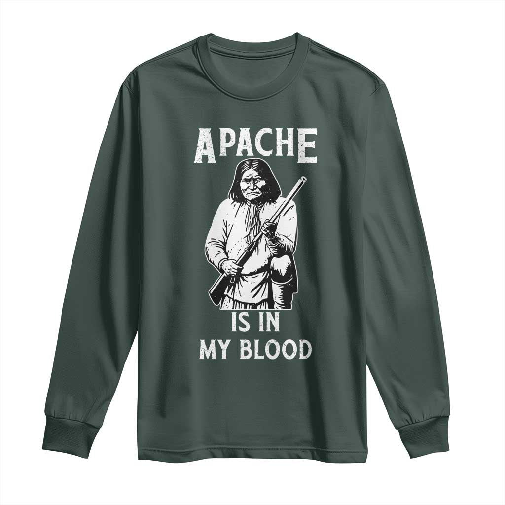 Native American Long Sleeve Shirt Apache Is In My Blood TS14 Dark Forest Green Print Your Wear