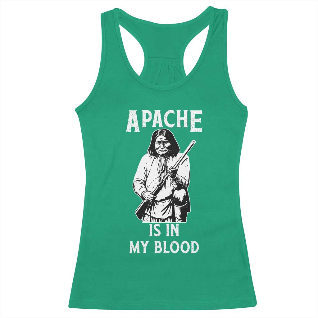 Native American Racerback Tank Top Apache Is In My Blood TS14 Irish Green Print Your Wear