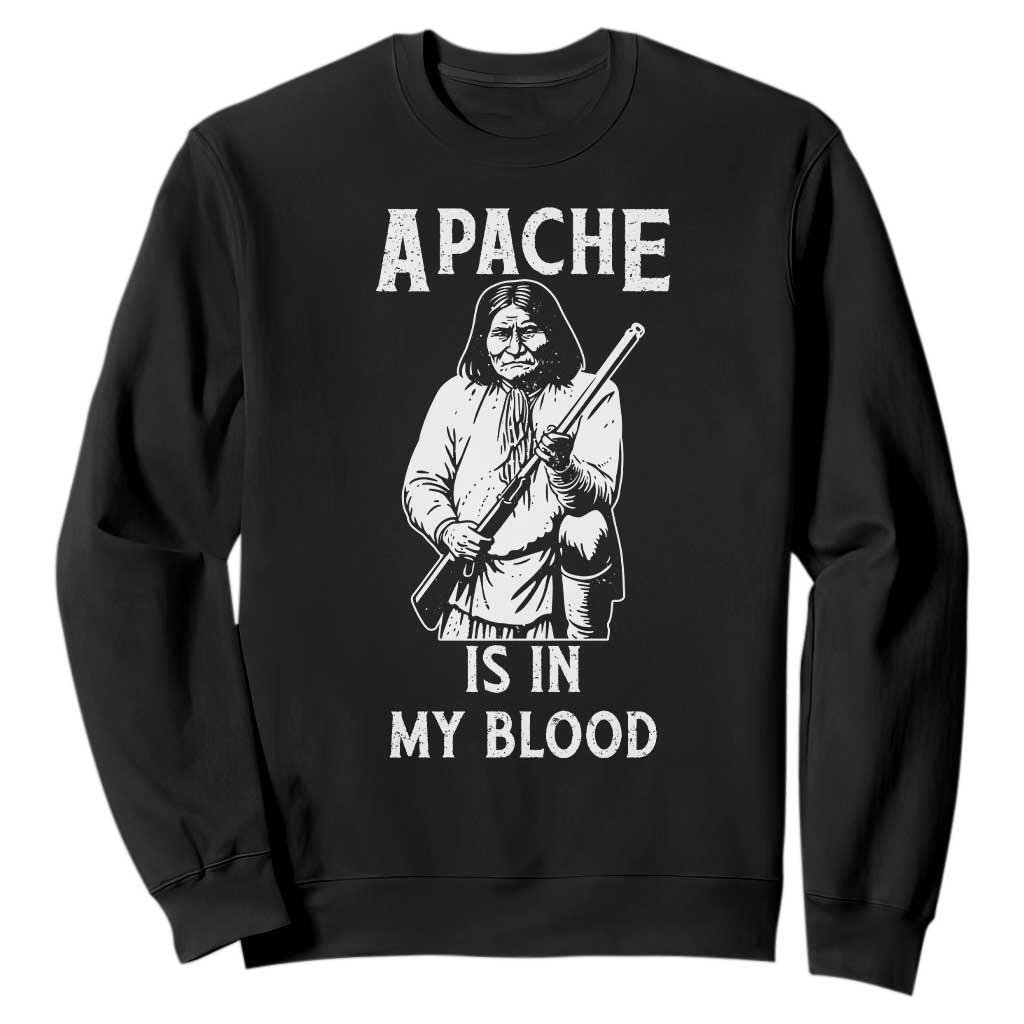 Native American Sweatshirt Apache Is In My Blood TS14 Black Print Your Wear