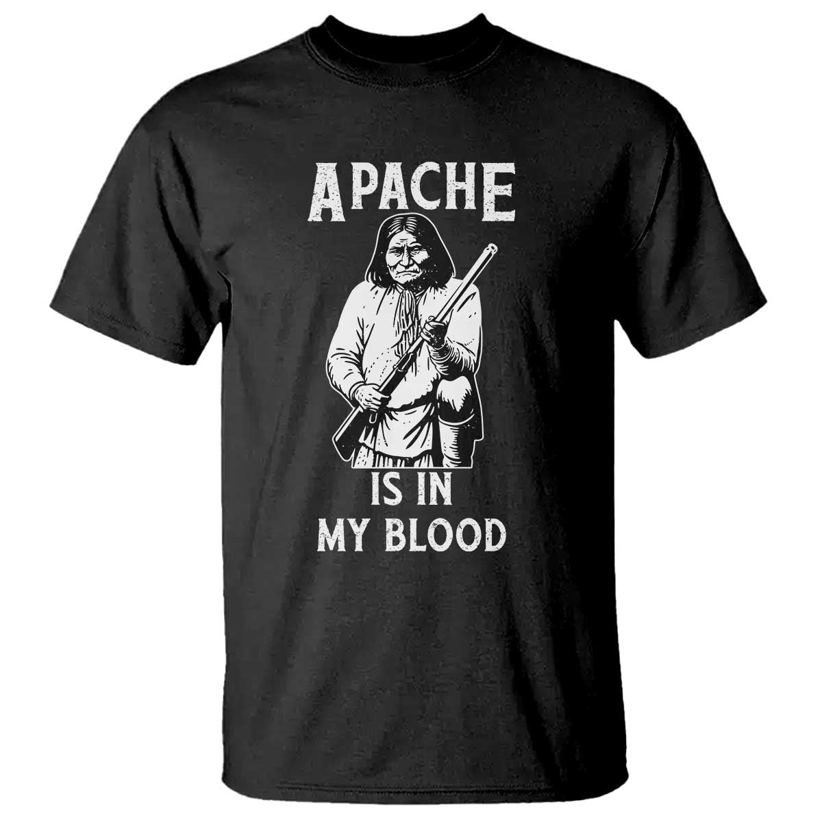Native American T Shirt Apache Is In My Blood TS14 Black Print Your Wear