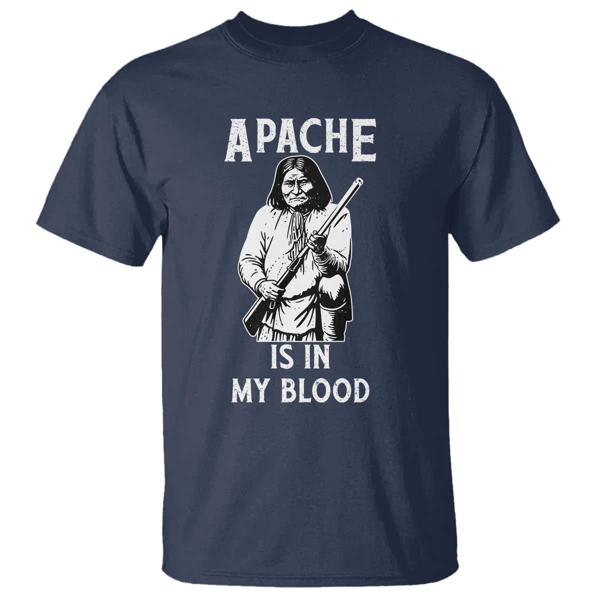 Native American T Shirt Apache Is In My Blood TS14 Navy Print Your Wear