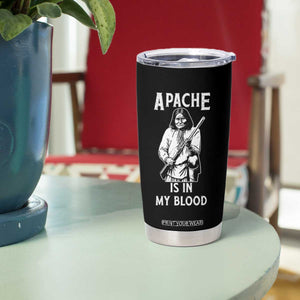 Native American Tumbler Cup Apache Is In My Blood TS14 Print Your Wear