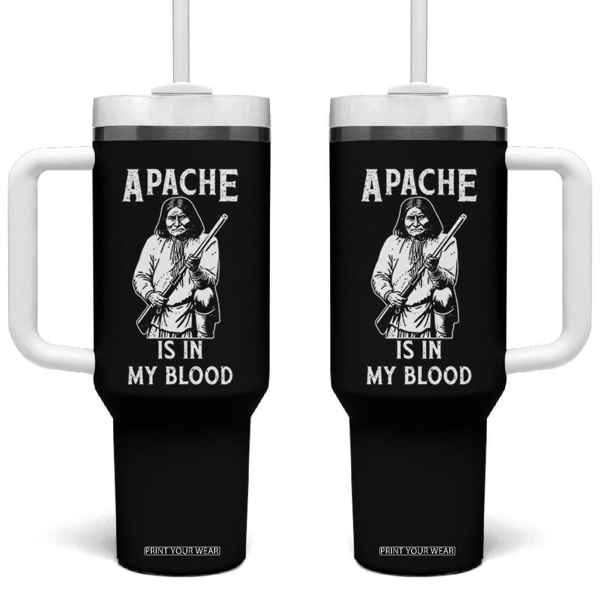 Native American Tumbler With Handle Apache Is In My Blood TS14 One Size: 40 oz Black Print Your Wear