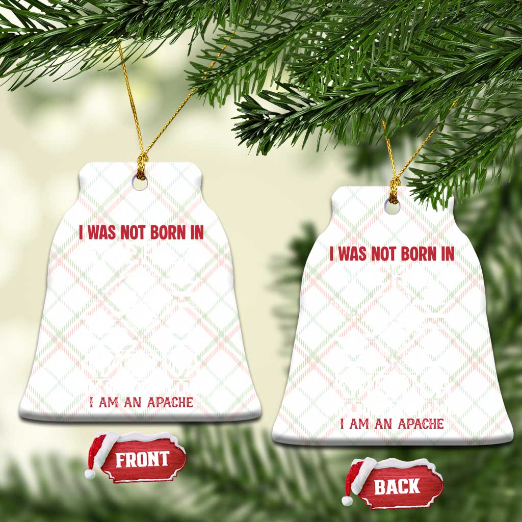 Native American Apache Ceramic Ornament I Was Not Born In America TS14 Print Your Wear